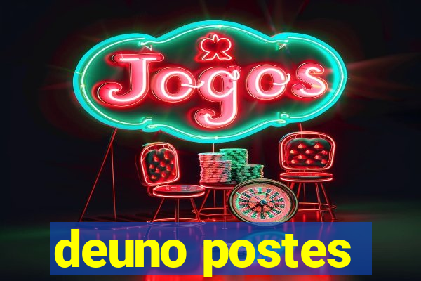 deuno postes